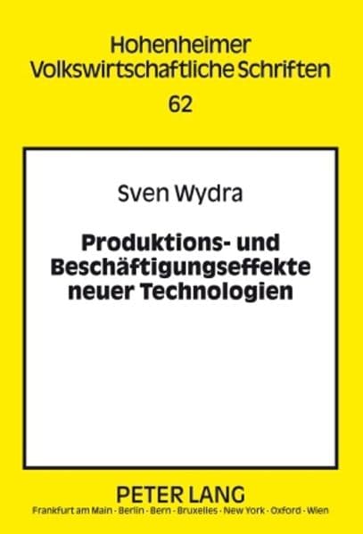 Produktions- und Beschäftigungseffekte neuer Technologien