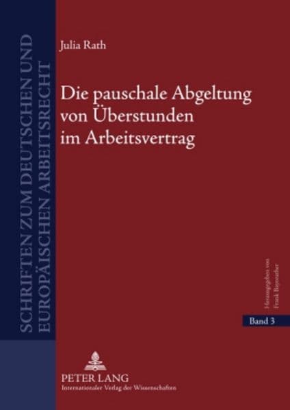 Die pauschale Abgeltung von Überstunden im Arbeitsvertrag