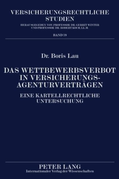 Das Wettbewerbsverbot in Versicherungsagenturverträgen