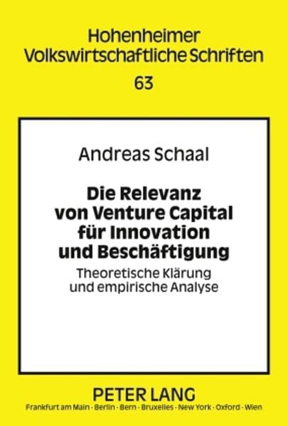 Die Relevanz von Venture Capital für Innovation und Beschäftigung