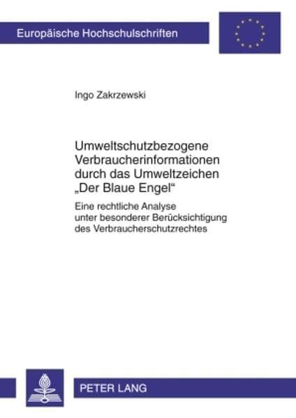 Umweltschutzbezogene Verbraucherinformationen durch das Umweltzeichen 'Der Blaue Engel'