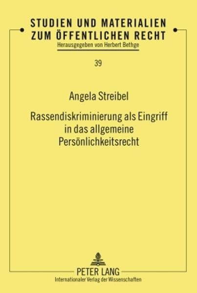 Rassendiskriminierung als Eingriff in das allgemeine Persönlichkeitsrecht