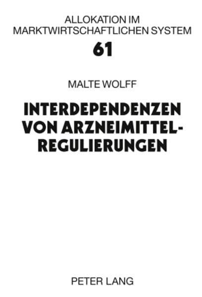 Interdependenzen von Arzneimittelregulierungen