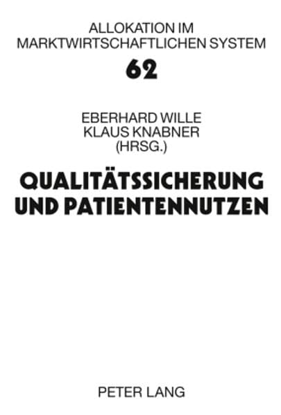 Qualitätssicherung und Patientennutzen