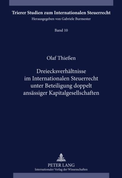 Dreiecksverhältnisse im Internationalen Steuerrecht unter Beteiligung doppelt ansässiger Kapitalgesellschaften