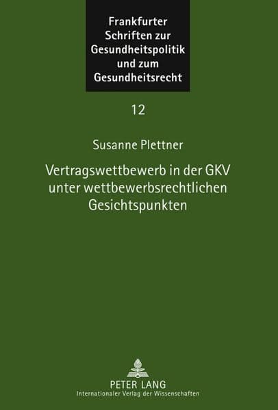 Vertragswettbewerb in der GKV unter wettbewerbsrechtlichen Gesichtspunkten