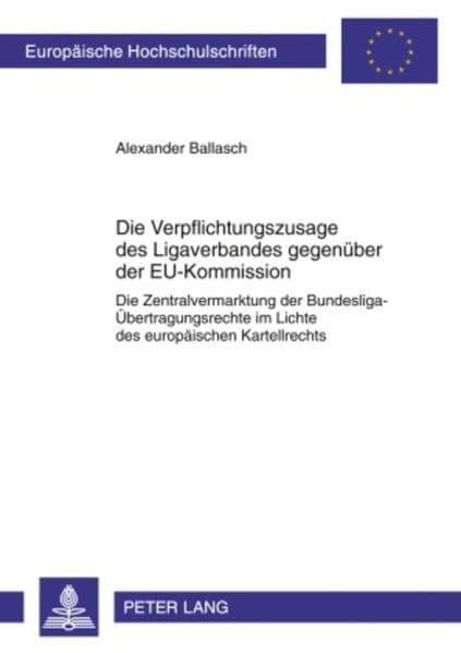 Die Verpflichtungszusage des Ligaverbandes gegenüber der EU-Kommission