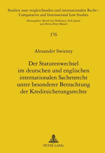 Der Statutenwechsel im deutschen und englischen internationalen Sachenrecht unter besonderer Betrachtung der Kreditsicherungsrechte
