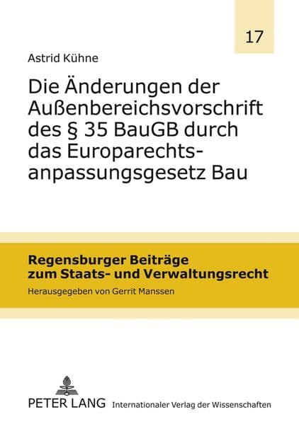 Die Änderungen der Außenbereichsvorschrift des § 35 BauGB durch das Europarechtsanpassungsgesetz Bau