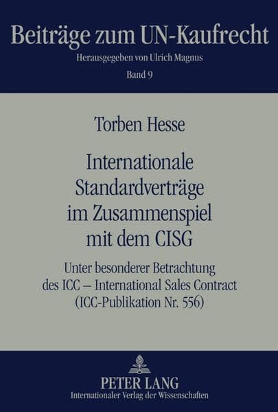 Internationale Standardverträge im Zusammenspiel mit dem CISG