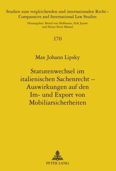 Statutenwechsel im italienischen Sachenrecht - Auswirkungen auf den Im- und Export von Mobiliarsicherheiten