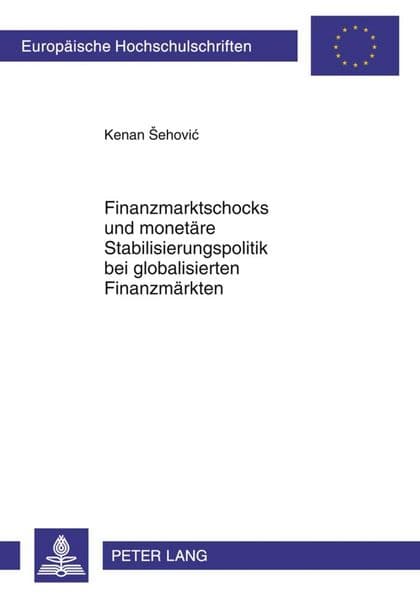 Finanzmarktschocks und monetäre Stabilisierungspolitik bei globalisierten Finanzmärkten