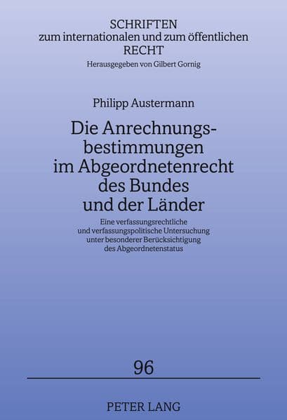 Die Anrechnungsbestimmungen im Abgeordnetenrecht des Bundes und der Länder
