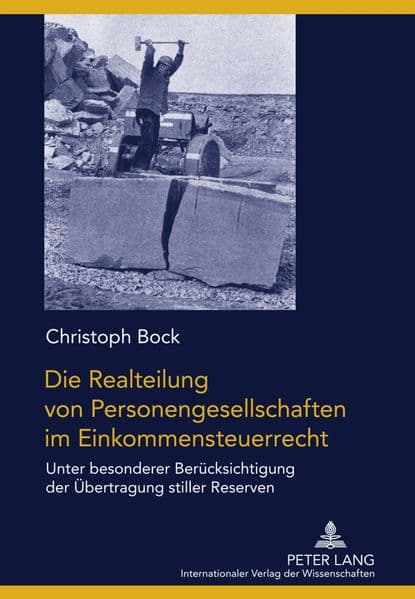 Die Realteilung von Personengesellschaften im Einkommensteuerrecht