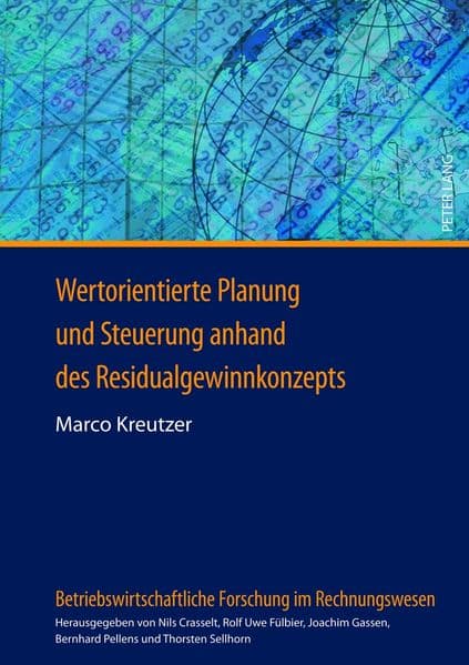 Wertorientierte Planung und Steuerung anhand des Residualgewinnkonzepts