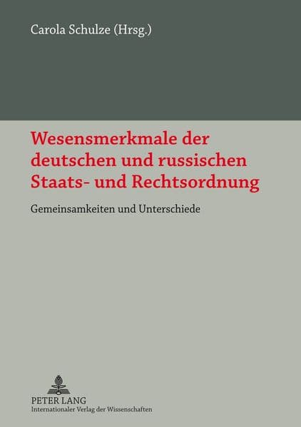 Wesensmerkmale der deutschen und russischen Staats- und Rechtsordnung