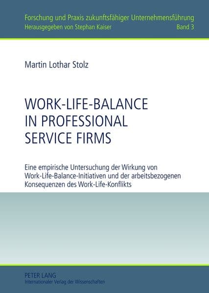 Work-Life-Balance in Professional Service Firms