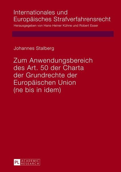 Zum Anwendungsbereich des Art. 50 der Charta der Grundrechte der Europäischen Union