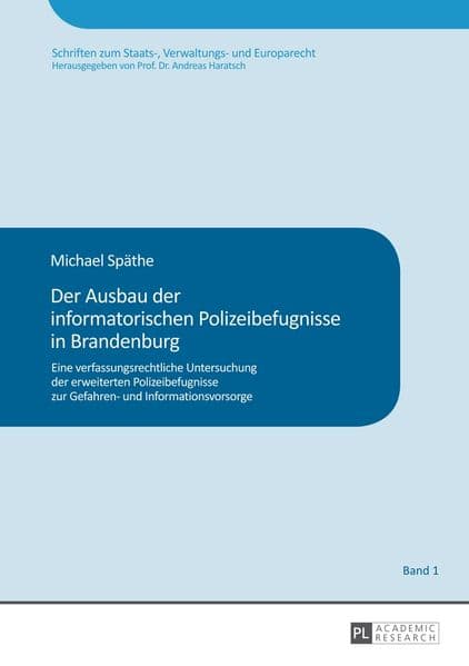 Der Ausbau der informatorischen Polizeibefugnisse in Brandenburg