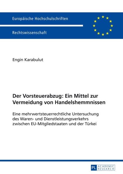 Der Vorsteuerabzug: Ein Mittel zur Vermeidung von Handelshemmnissen