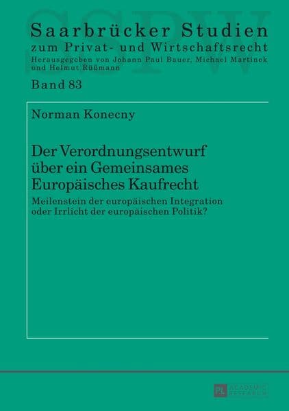 Der Verordnungsentwurf über ein Gemeinsames Europäisches Kaufrecht