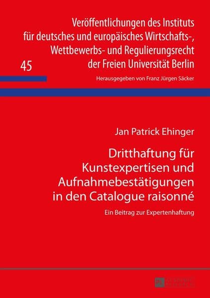 Dritthaftung für Kunstexpertisen und Aufnahmebestätigungen in den Catalogue raisonné