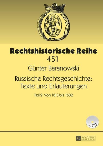 Russische Rechtsgeschichte: Texte und Erläuterungen