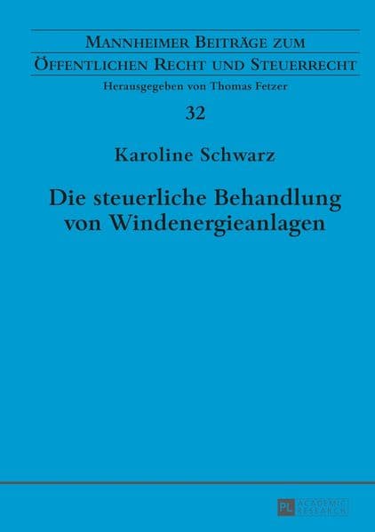 Die steuerliche Behandlung von Windenergieanlagen