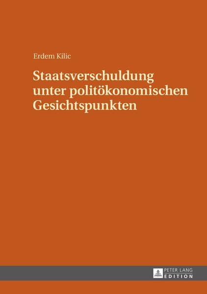 Staatsverschuldung unter politökonomischen Gesichtspunkten