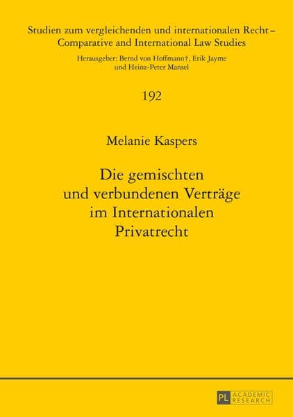 Die gemischten und verbundenen Verträge im Internationalen Privatrecht