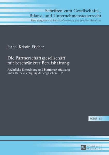 Die Partnerschaftsgesellschaft mit beschränkter Berufshaftung