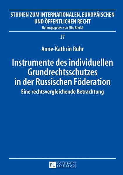 Instrumente des individuellen Grundrechtsschutzes in der Russischen Föderation