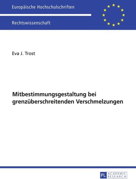 Ausgewählte Fragen der Mitbestimmungsgestaltung bei grenzüberschreitenden Verschmelzungen