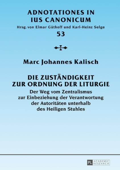 Die Zuständigkeit zur Ordnung der Liturgie
