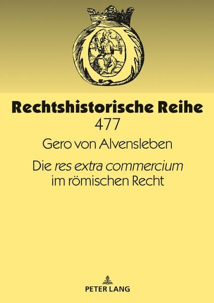 Die 'res extra commercium' im römischen Recht