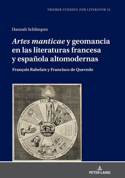 'Artes manticae' y geomancia en las literaturas francesa y española altomodernas