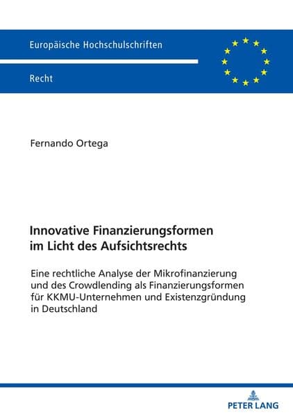 Innovative Finanzierungsformen im Licht des Aufsichtsrechts
