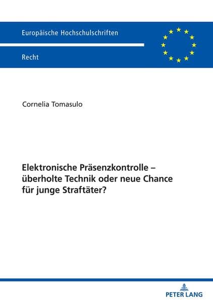 Elektronische Präsenzkontrolle - überholte Technik oder neue Chance für junge Straftäter?