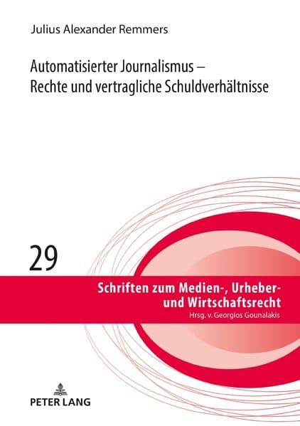 Automatisierter Journalismus - Rechte und vertragliche Schuldverhältnisse