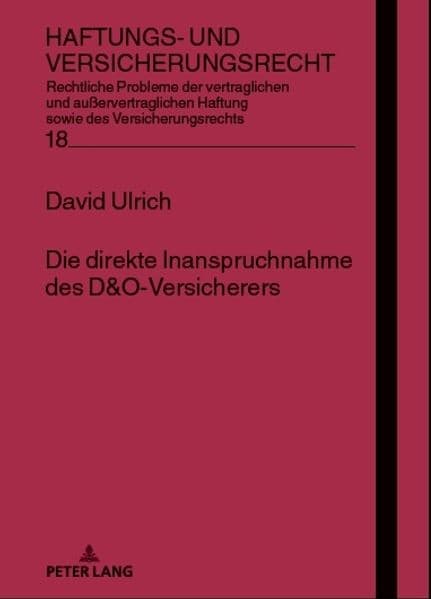 Die direkte Inanspruchnahme des D&O-Versicherers