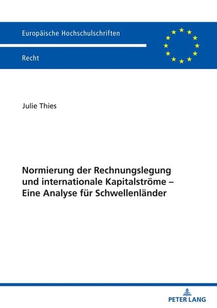 Normierung der Rechnungslegung und internationale Kapitalströme - Eine Analyse für Schwellenländer