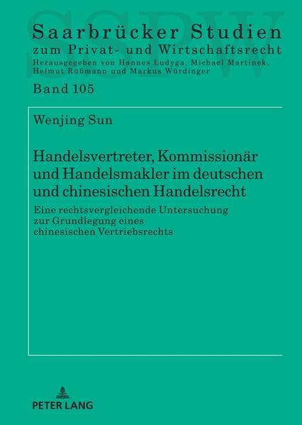 Handelsvertreter, Kommissionär und Handelsmakler im deutschen und chinesischen Handelsrecht