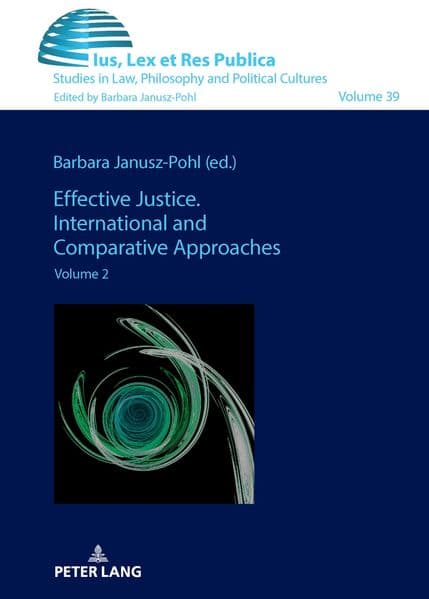 Effective Justice. International and Comparative Approaches