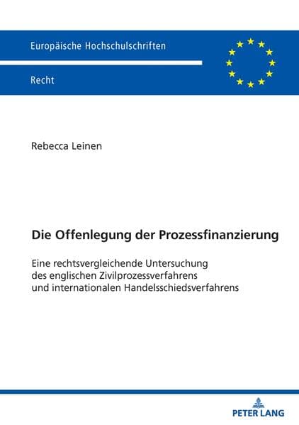 Die Offenlegung der Prozessfinanzierung