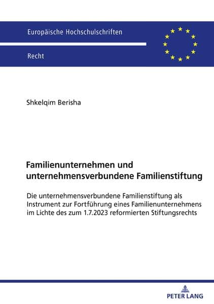 Familienunternehmen und unternehmensverbundene Familienstiftung