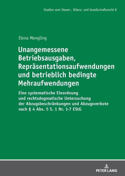 Unangemessene Betriebsausgaben, Repräsentationsaufwendungen und betrieblich bedingte Mehraufwendungen