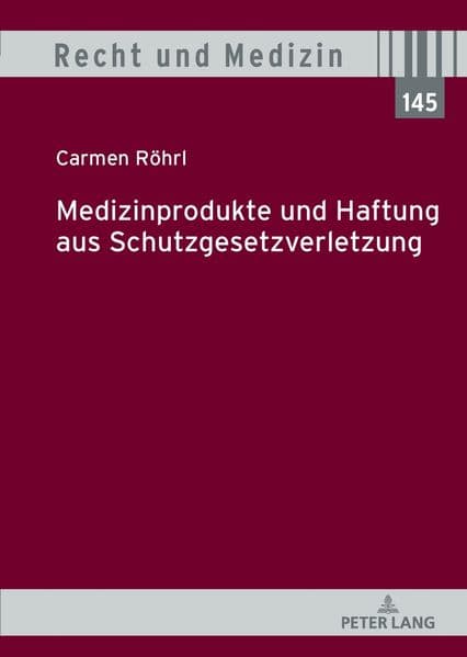 Medizinprodukte und Haftung aus Schutzgesetzverletzung