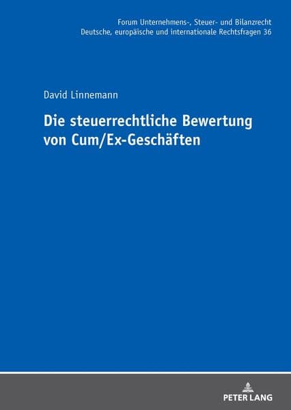 Die steuerrechtliche Bewertung von Cum/Ex-Geschäften