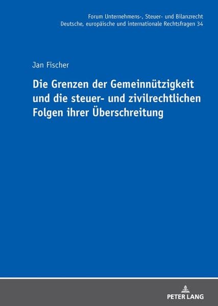 Die Grenzen der Gemeinnützigkeit und die steuer- und zivilrechtlichen Folgen ihrer Überschreitung