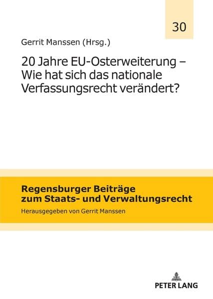 20 Jahre EU-Osterweiterung - Wie hat sich das nationale Verfassungsrecht verändert?